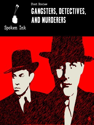 cover image of Gangsters, Detectives and Murderers
